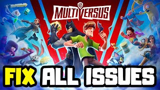 FIX MultiVersus Crashing, Not Launching, Freezing & Black Screen
