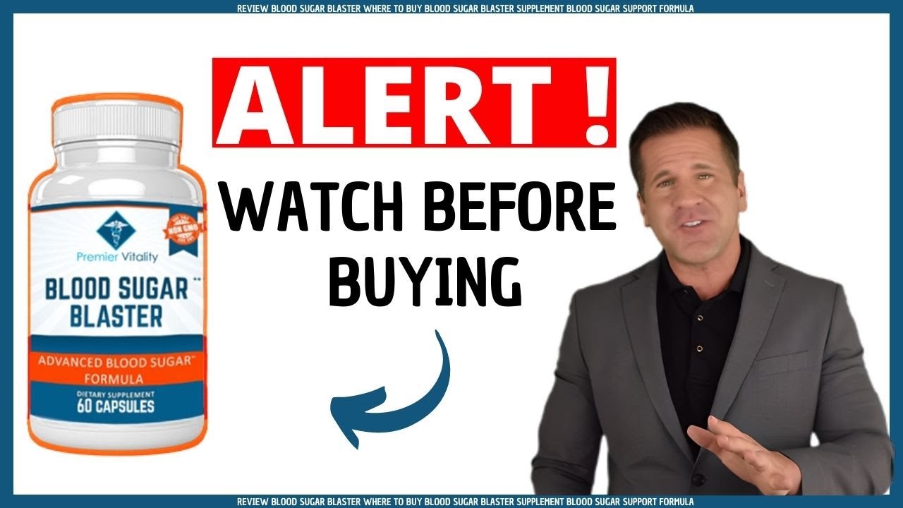 Blood Sugar Blaster “✅Review Blood Sugar Blaster Where To Buy Blood Sugar Blaster Supplement Blood Sugar Support Formula✅”