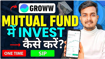 Groww Mutual Fund Investment | How to Start Mutual Fund SIP In Groww App | groww me sip kaise kare
