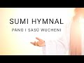 Sumi hymnal pano i sas wucheni