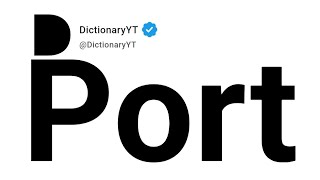 Port Synonyms | Thesaurus | Similar Words 