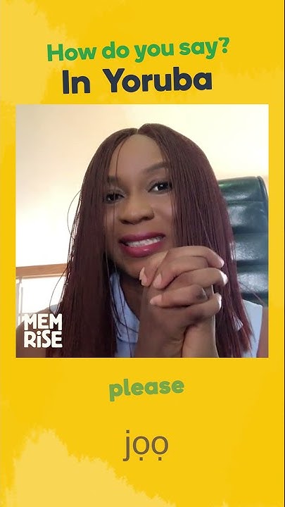 How To Say please In Yoruba Learn Yoruba Fast With Memrise YouTube how-to-say-please-in-yoruba-learn-yoruba-fast-with-memrise-youtube