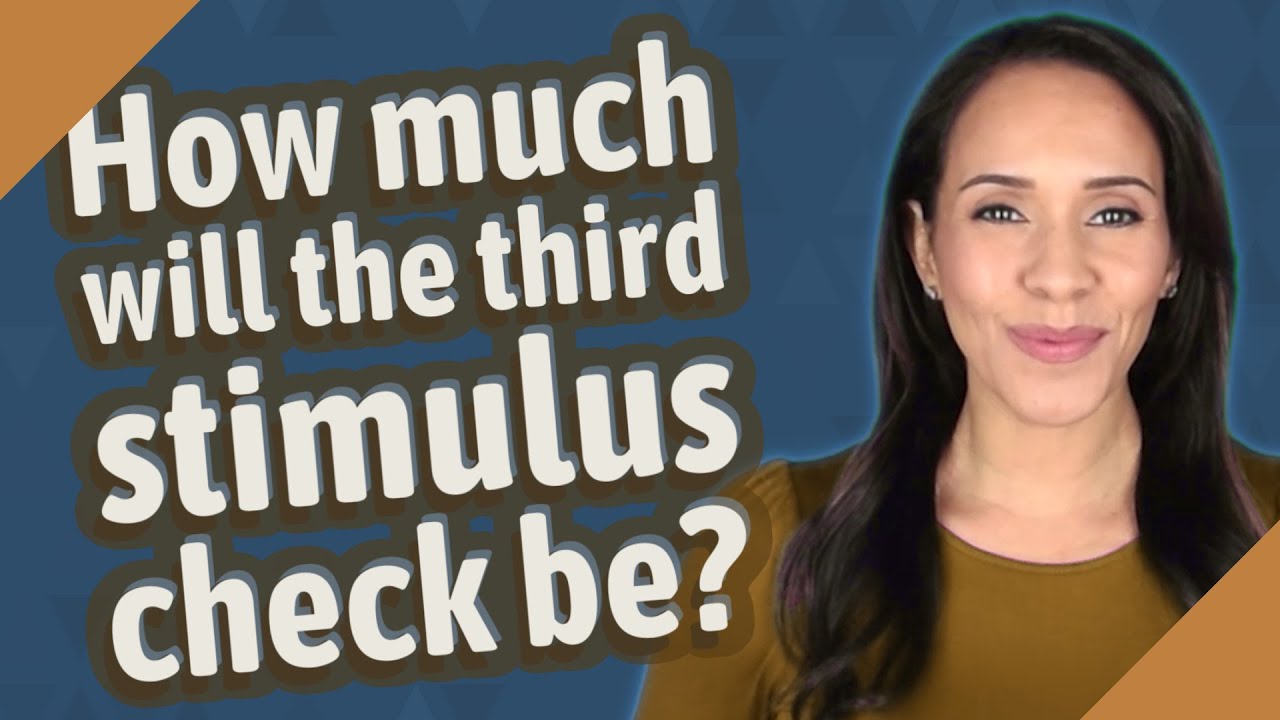 How much will the third stimulus check be? - YouTube