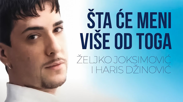 Željko Joksimović i Haris Džinović - Šta će meni više od toga [Official Music Audio 2002]