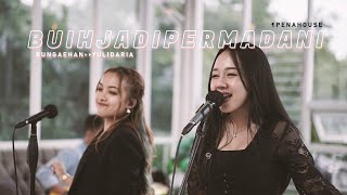 Yulidaria - Buih Jadi Permadani ( feat Bunga Ehan) | Live Sessions