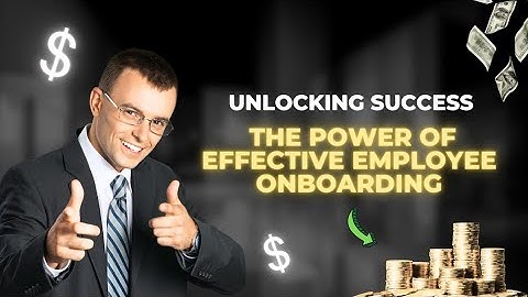 "🔓 Unlocking Success: The Power of Effective Employee Onboarding