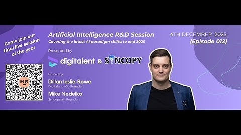 Episode (012) - AI Latest Research & Development Session - With Digitalent & Mike Nedelko
