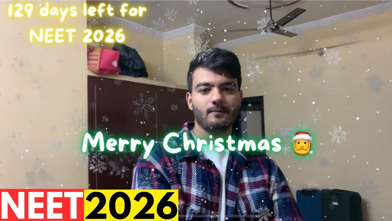 Merry Christmas 🎅: 129 days left for NEET 2026🔥📚