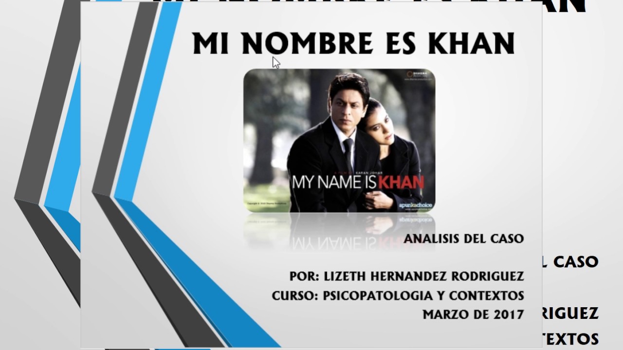 Analisis De Caso Pelicula Mi Nombre Es Khan Youtube