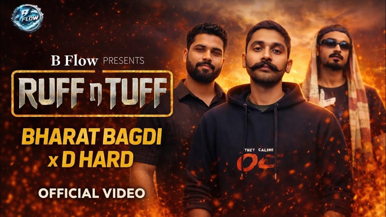 RUFF N TUFF (official video ) Bharat Bagdi | D Hard | B Flow | New Rajasthani Song 2026