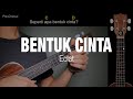 Download Lagu (CHORD UKULELE) Bentuk Cinta - Eclat