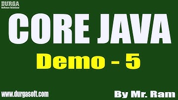 CORE JAVA tutorials || Demo - 5 || by Mr. Ram On 23-04-2021 @8PM IST