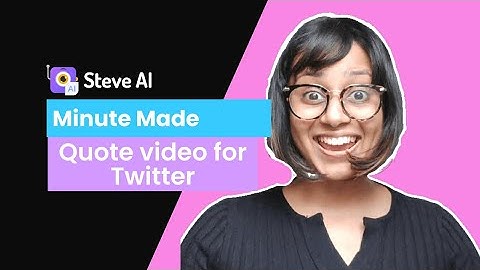 How to make a Quote video for Twitter