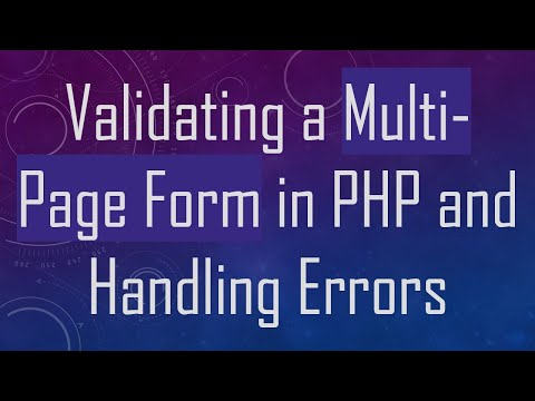 Validating a Multi-Page Form in PHP and Handling Errors