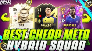 FIFA 23 |  BEST POSSIBLE CHEAP HYBRID TEAM 50K/100K/250K/500K ! | FUT 23 BEST SQUAD BUILDER