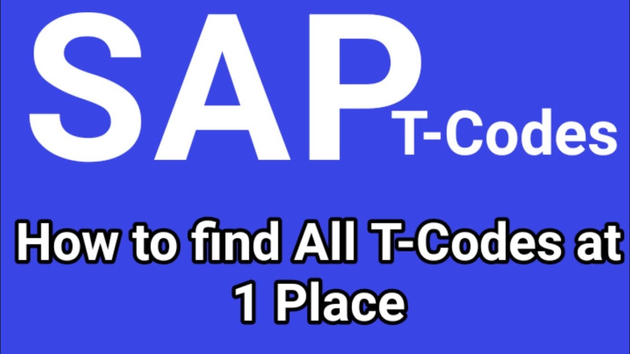 Learn How To Check All T-codes In Sap S4 Hana, Including Custom And ...