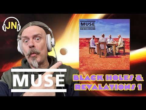 Listening to MUSE: Black Holes and Revelations, Side 1