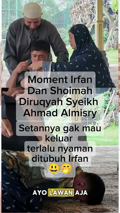 moment saat Irfan hakim dan shoimah diruqyah Syeikh Ahmad Almisry  #dehakimschannel #Shoimah