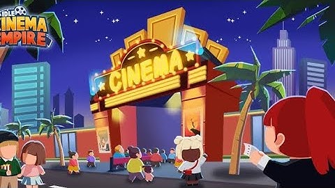 Idle Cinema Empire - Gameplay Walkthrough - Part 1(Android,iOS)