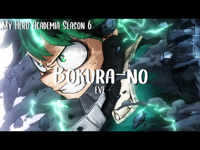 Stream My Hero Academia Season 6 Opening 2 - Eve - Bokura - No  (Instrumental) by SSJ4 Beat