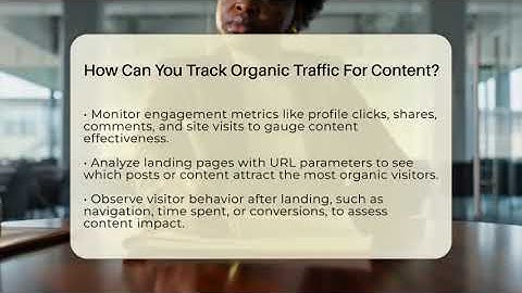 How Can You Track Organic Traffic For Content? - Everyday-Networking