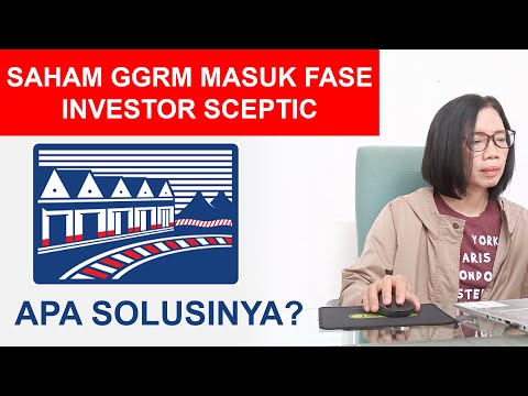 Mengalami Investor Sceptic. Apa yang harus dilakukan Gudang Garam?