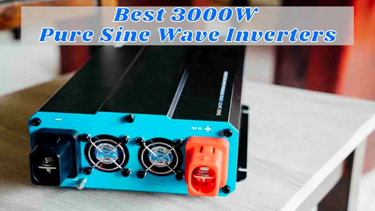 Best 3000W Pure Sine Wave Inverters - YouTube