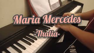 Maria Mercedes - Thalia (Cover Piano)