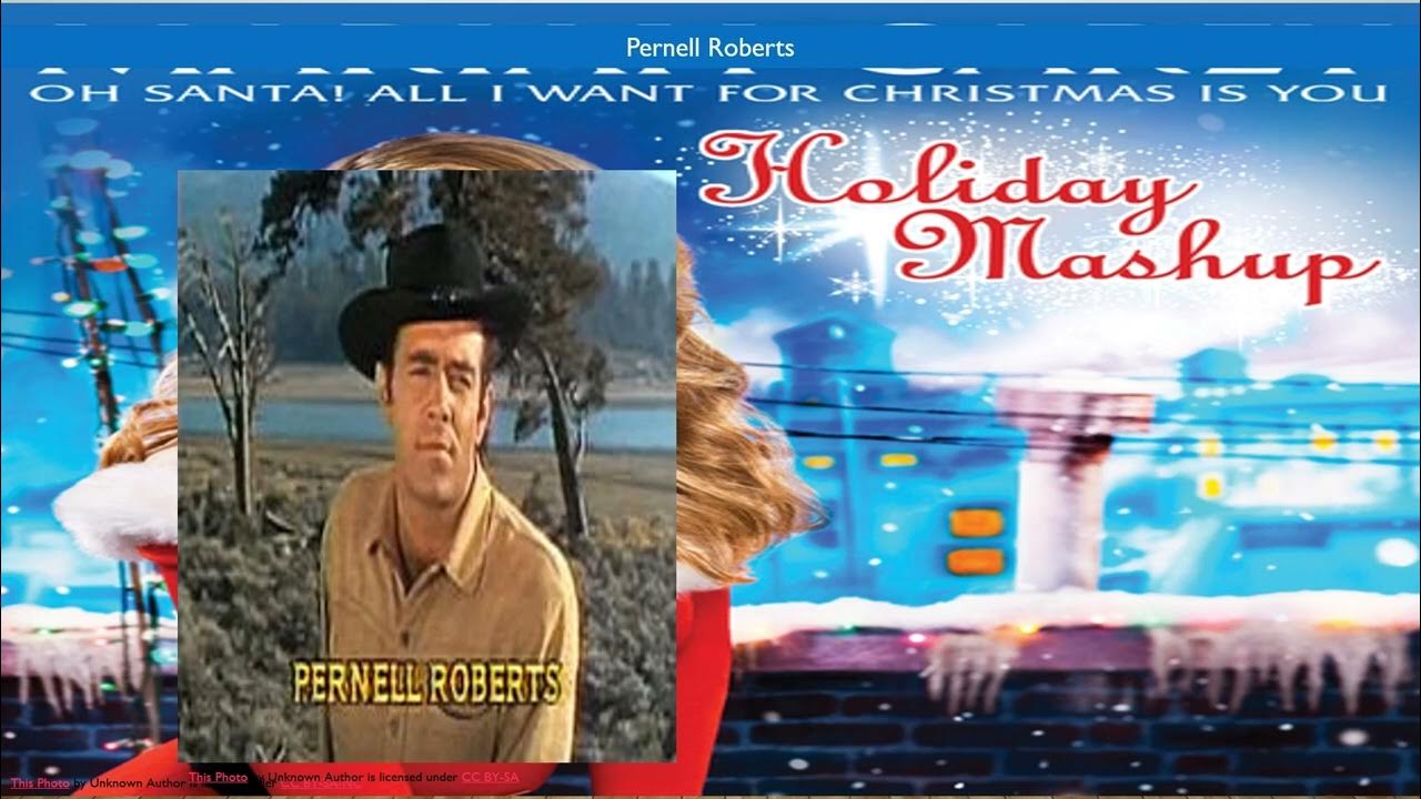 Pernell Roberts They Call The Wind Maria They Call the Wind Maria x All I Want For Christmas Is You mashup - YouTube