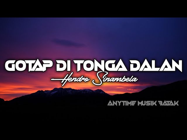 Hendro Sinambela - Gotap di Tonga Dalan (Lyrics Video) class=