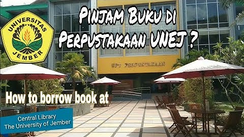How to borrow book at The Library University of Jember | Perpustakaan Universitas Jember [English]