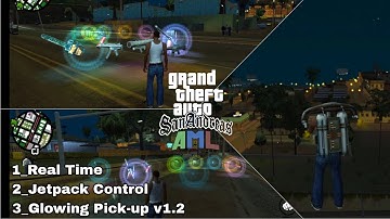 3 Plugin | Glowing_Pickups, Jetpack_Control & Real Time For Gta Sa AML Android