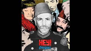Hey! Douglas X Moğollar - Samuel X Çığrık (From the Live in Europe Set) (2013) Resimi