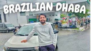 HOW IS BRAZILIAN DHABA AT PETROL PUMPS IN BRAZIL? 🇧🇷