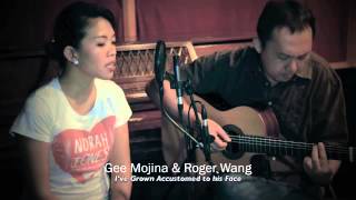 Roger Wang presents Gee Mojina - I've Grown Accustomed to his Face