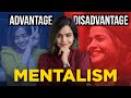 Understanding mentalism advatanges  disadavantages