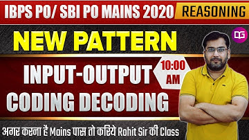 NEW PATTERN INPUT OUTPUT & CODING DECODING REASONING | IBPS PO & SBI PO MAINS 2020
