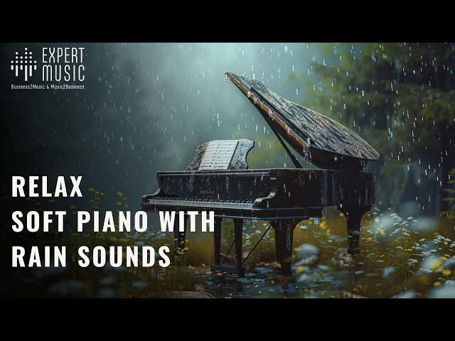 Relax: Soft piano with rain sounds