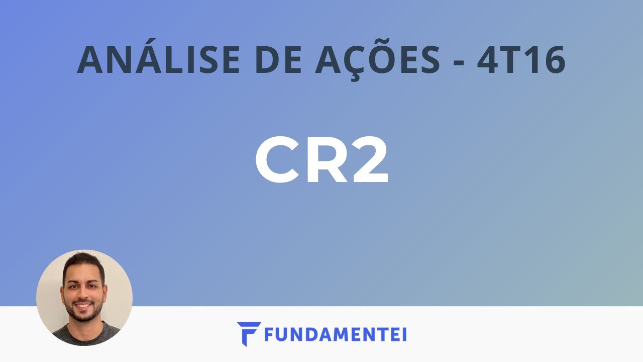 Análise Fundamentalista de Ações | 4T16 | CRDE3 | CR2