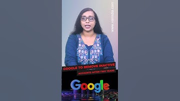 Google to remove inactive accounts after two years #shortsvideo