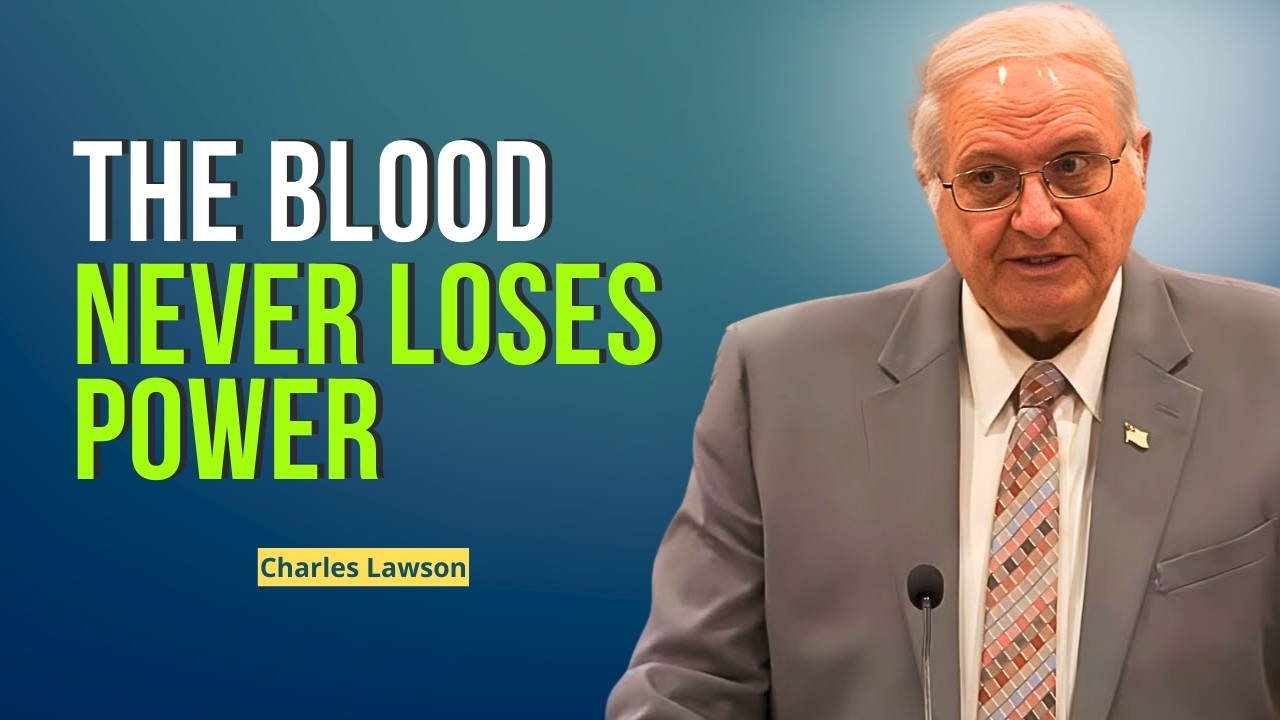 Charles Lawson Sermons - The Blood That Breaks Chains