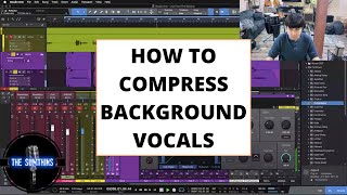 How To Compress Background Vocals Step By Step