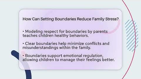 How Can Setting Boundaries Reduce Family Stress? - Child Welfare Network
