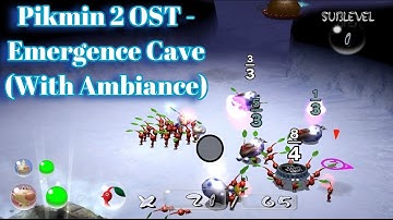 Pikmin 2 OST - Emergence Cave (With Ambiance)