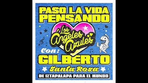 Paso La Vida Pensando - Los Ángeles Azules (ft. Gilberto Santa Rosa)