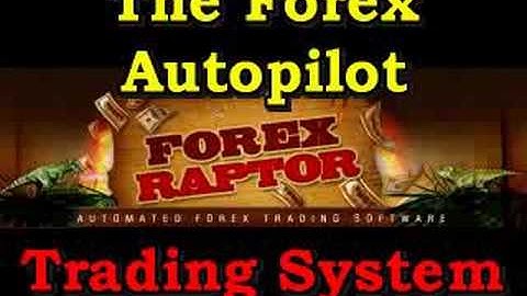 The Forex Autopilot Trading System