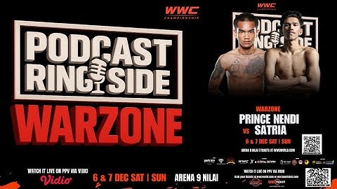 WARZONE RINGSIDE: PRINCE NENDI vs SATRIA MAHATHIR