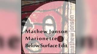 Mathew Jonson - Marionette (Below Surface Edit) | Free Download