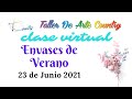 Clase Virtual 23 de Junio - Envases de Verano - Taller de Arte Country