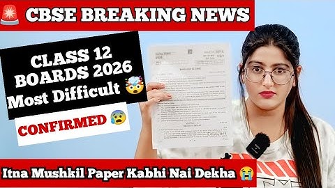 🚨 CBSE BREAKING NEWS: Class 12 Boards 2026 will be TOUGHEST EVER!